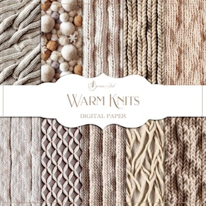 Könnte beinhalten: Eine Sammlung digitaler Papiermuster mit verschiedenen Stricktexturen in Beige-, Creme- und Brauntönen. Das Bild enthält den Text "Warm Knits" und "Digital Paper". Die Muster zeigen Zopfmuster, Rippenstrick und andere gemütliche Designs.