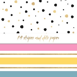 May include: A digital paper with a white background, black and gold dots, and a pink, yellow, and blue striped pattern with gold stripes. The text "14 stripes and dots paper" is at the top of the image.