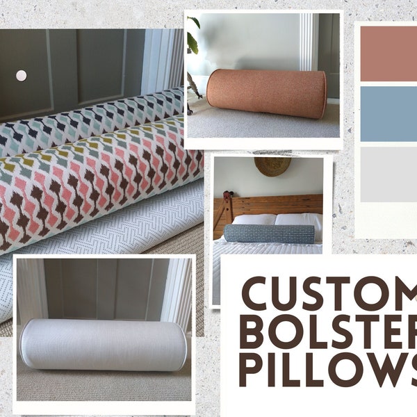 Bolster Pillow Custom Fabric & Size / Bolster for Bed, Couch or Outdoors / Bolster Pillow Cover and Insert