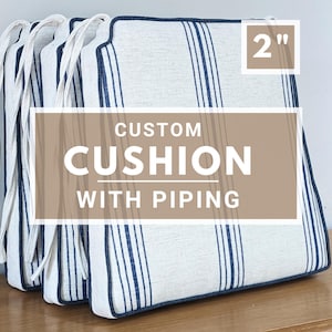 2&quot; Custom Cushion Pad for Chairs and Seats with Non-Slip Bottom or Ties and Stain Resistant Fabric
