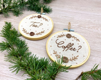 Tea? Coffee? 4 Inch Embroidery with twine hanging loop, custom options available.  Kitchen / Cafe /Tea Room /Coffee Shop Wall art