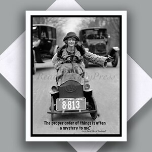 May include: A black and white photo of a woman driving a toy car. The car has a license plate that reads "OIST. COL 1924 8-813". The caption below the photo reads "The proper order of things is often a mystery to me." - Lewis Carroll, Alice in Wonderland.