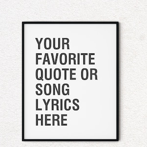 Create Your Own Quote Canvas or Paper Print, Custom Quote Art, Song Lyrics on Canvas or Paper, Custom Saying Art, Custom Typography Print