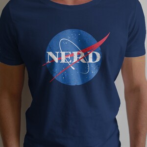 NERD Shirt - Nerdy Space Design for Scientists Enthusiasts, Astronomers, Astrophysicists, NASA fans image 2