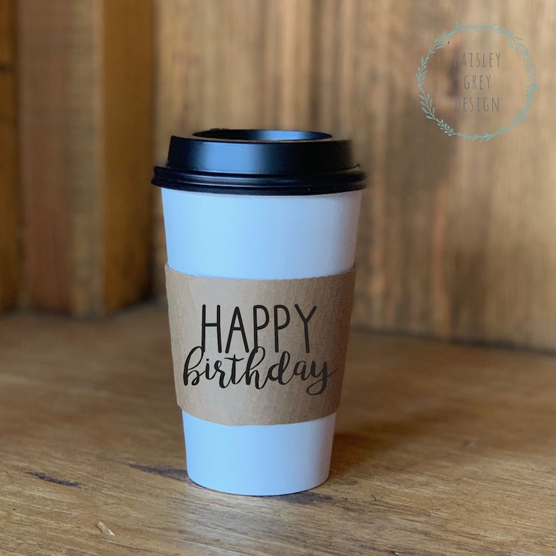 HAPPY Birthday Natural Brown Kraft Coffee Sleeves White Cups Etsy