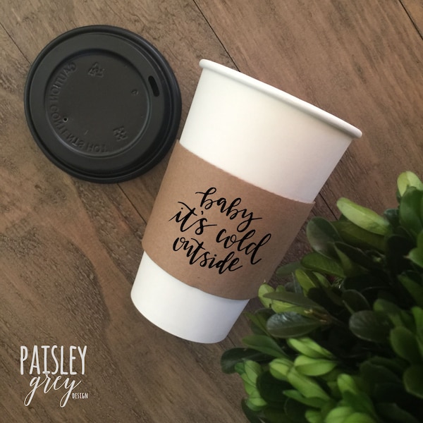 Baby Its Cold Outside Custom Design Natural Brown Kraft Coffee Sleeves, Optional White Cups and Black Lids - Baby Name