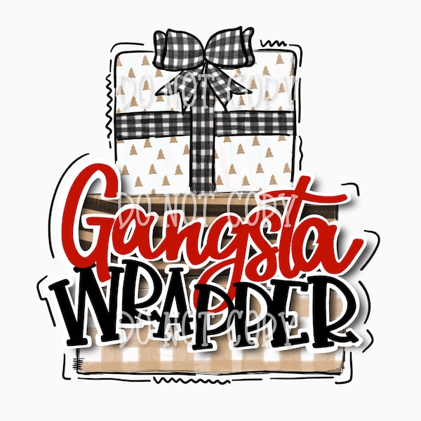 Gangsta Wrapper neutral version | Christmas gifts hand drawn | digital download || Sublimation || Christmas Printable Artwork I Digital File