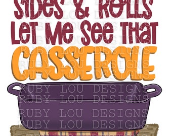 CASSEROLE | Thanksgiving | song parody | Turkey gravy sides rolls digital download | Sublimation | Printable Artwork I Digital File