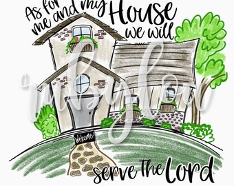 As for me and my HOUSE we will serve the LORD House Doodle Christian bible verse | Sublimation design hand drawn | Printable | Digital File