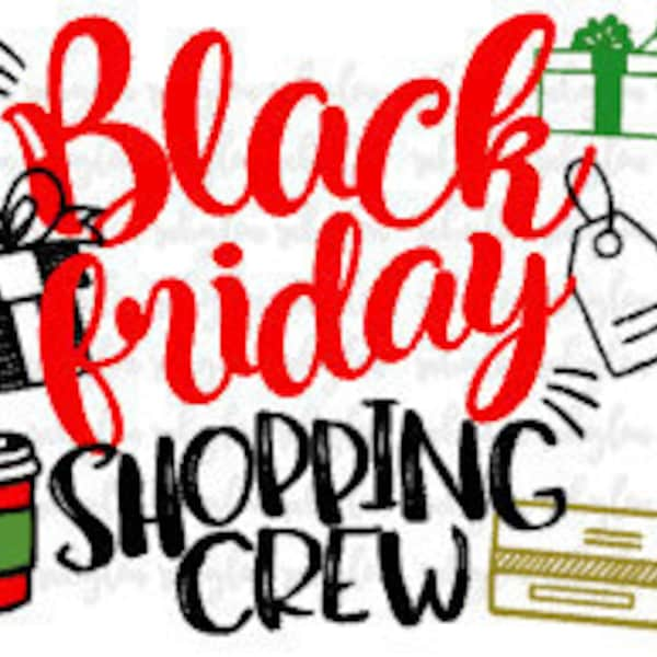 SVG | Black Friday Shopping Crew || digital download || CUT FILE Printable Artwork I Digital File