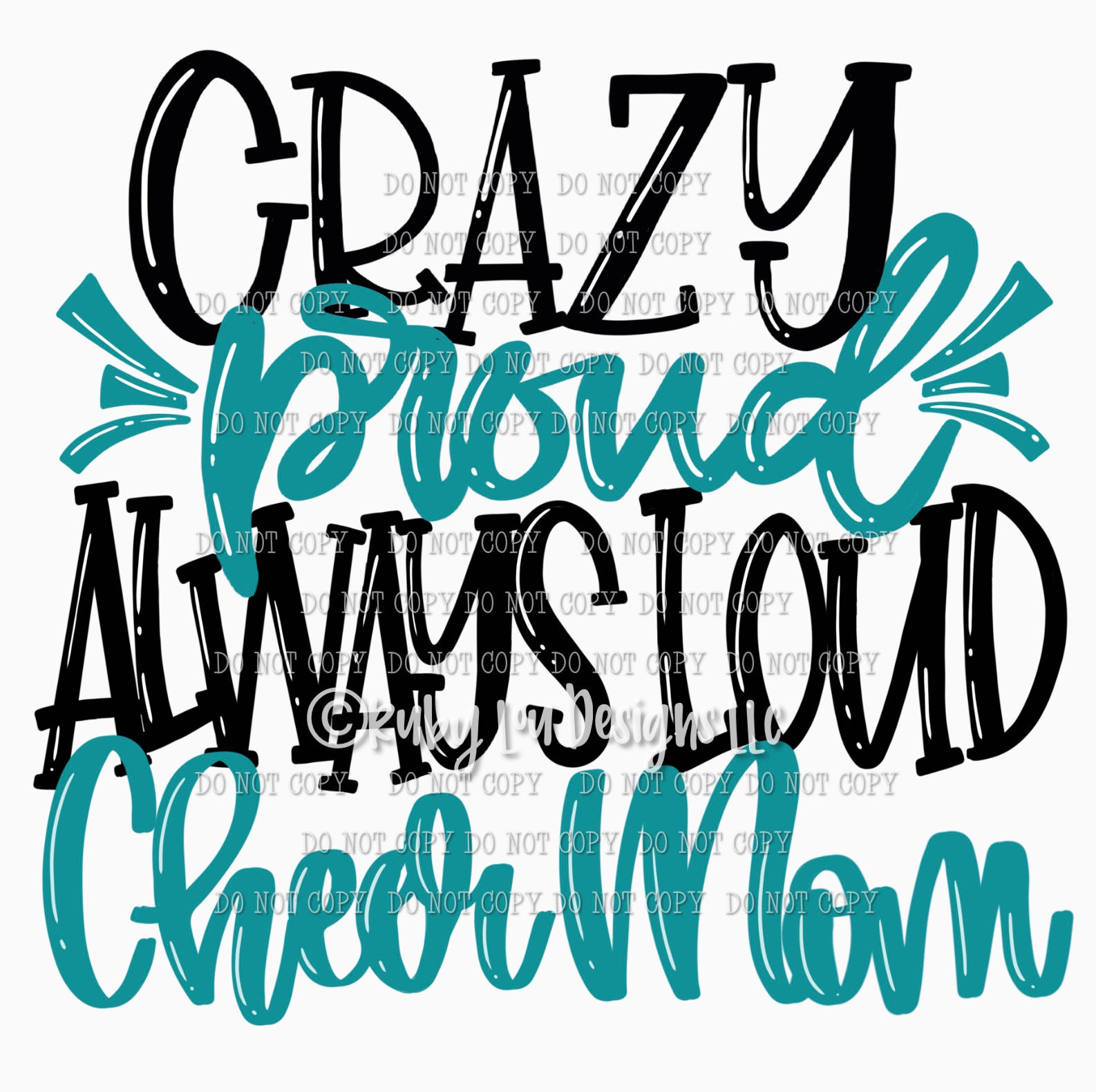 Crazy proud always loud Cheer Mom TEAL hand drawn digital Etsy