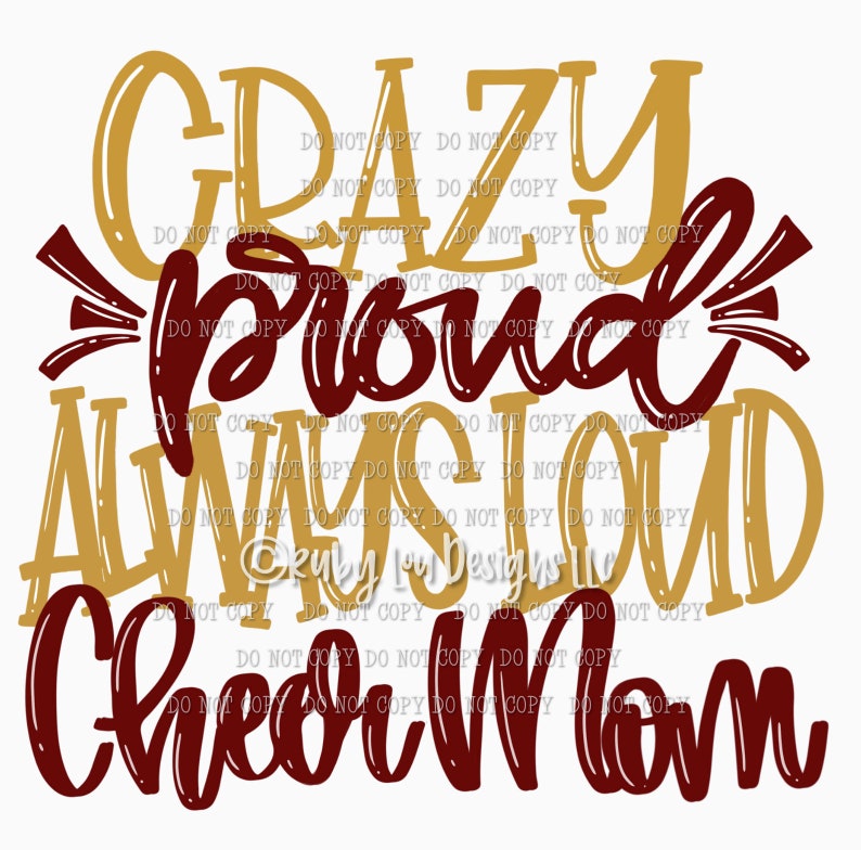 Crazy Proud Always Loud Cheer Mom MAROON and Gold Hand Drawn Etsy