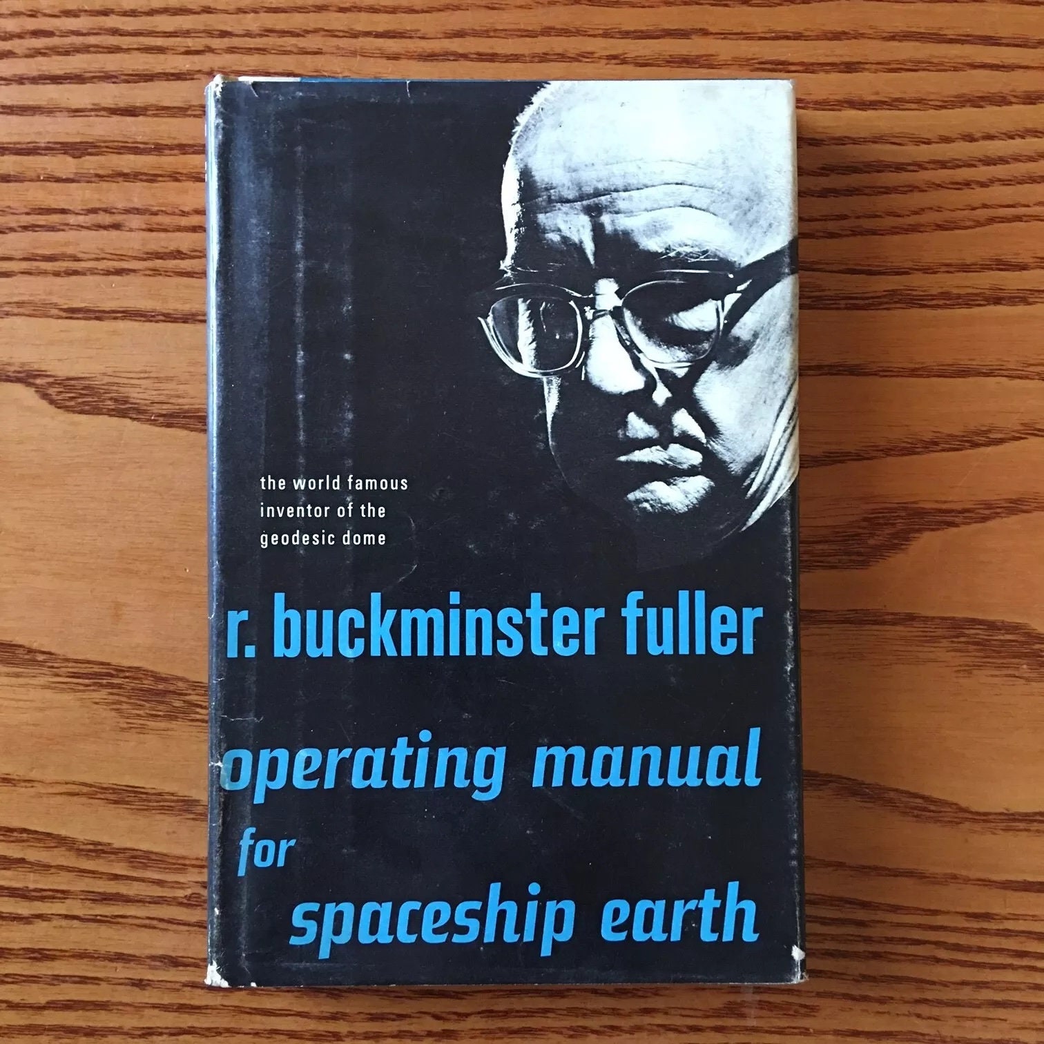 R. Buckminster Fuller Operating Manual for Spaceship Earth (1969