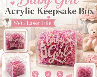 Baby Girl Acrylic Keepsake Box SVG Laser File, Glowforge Ready Baby Shower Gift Box Digital Download