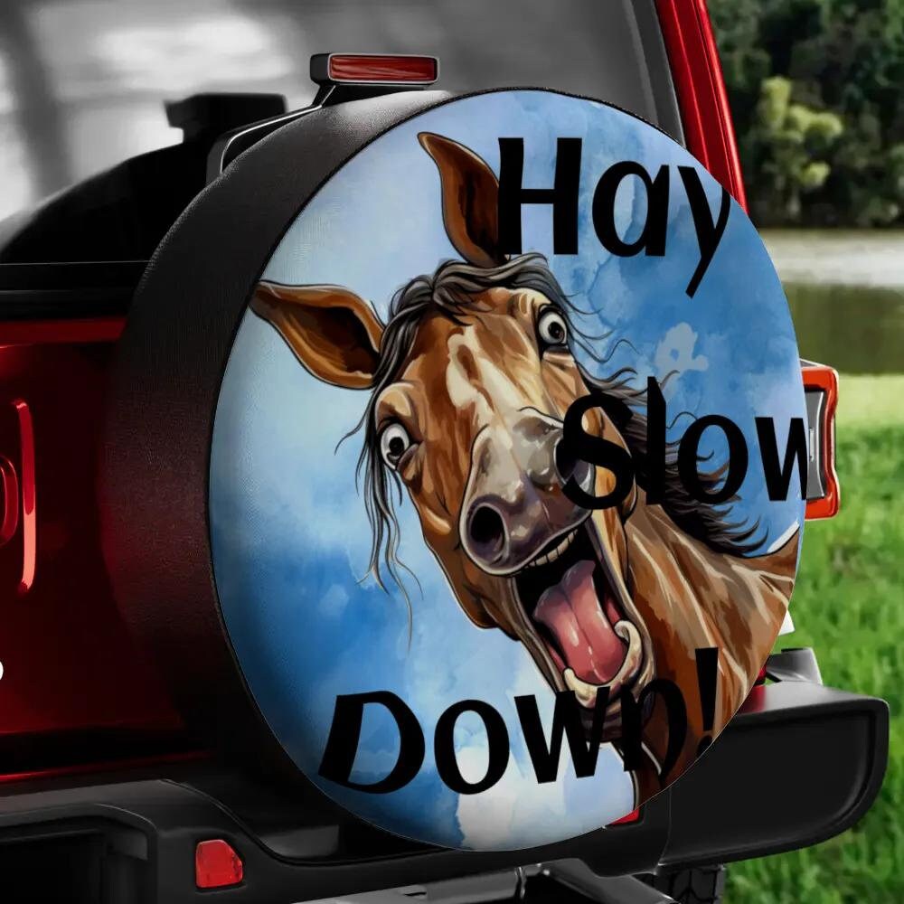 Funny Horse Tire Cover Hay Slow Down Etsy