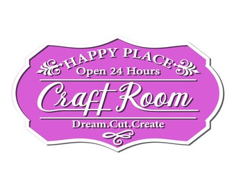 Craft Room-Happy Place Sign-Svg Laser cut file for GlowForge -Cutter Artwork Vector File-Craft Room Decor-DIGITAL DOWNLOAD ONLY