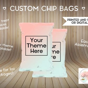 May include: Two custom chip bags with a gradient pink and white design. The bags have a black square with the text "Your Theme Here". Text on the image includes "Custom Chip Bags", "Printed and Shipped or Digital File", and "Easy Assembly".