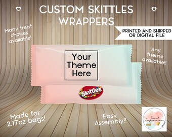 May include: Two pink and light blue candy wrappers with the text "Your Theme Here" and the Skittles logo. The wrappers are made for 2.17 oz bags and are easy to assemble. The text "Printed and shipped or digital file" and "Any theme available!" is also included.