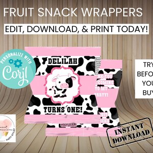 May include: Pink and black cow print snack wrappers with the text "Delilah Turns One!" and "Thank You Coming To My Party!"  Editable and printable.