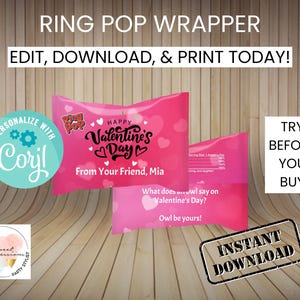 May include: Pink and white Ring Pop candy wrapper with a Valentine's Day theme. The wrapper says "Happy Valentine's Day" and "From Your Friend, Mia". It also has a personalized message that says "Coril".