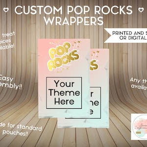 Custom Pop Rocks Candy Wrapper | Prints or Digital File | Birthday, Baby Shower, Wedding Treats | Personalized Party Favors | ANY THEME