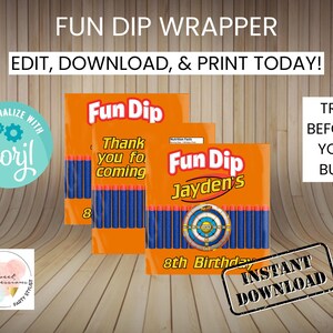 May include: Orange Fun Dip wrappers with blue candy sticks. The wrappers have the text "Fun Dip" and "Jayden's" with a target graphic. Additional text includes "Edit, Download, & Print Today!" and "Instant Download."