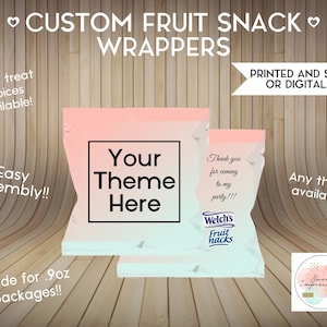 Fruit Snack Wrapper | Custom Prints or Digital File Wrapper | Birthday, Baby Shower, Wedding Treats | Personalized Party Favors | ANY THEME
