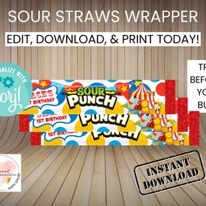 May include: Printable Sour Straws wrapper with a circus theme. The wrapper is red, yellow, and blue with a white background. It features a cartoon elephant, lion, and monkey. The text on the wrapper says "Sour Punch" and "1st Birthday".