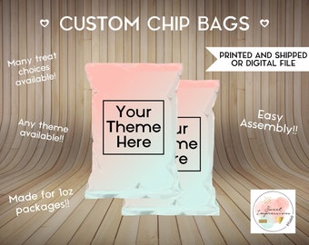 Chip Bag Custom Prints or Digital File | Birthday, Baby Shower, Wedding Treats | Personalized Party Favors | Chip Wrapper | ANY THEME