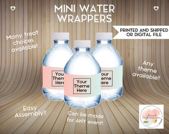 Mini Water Bottle Wrappers | Custom Prints or Digital File | Birthday, Baby Shower, Wedding Treats | Personalized Party Favors | ANY THEME
