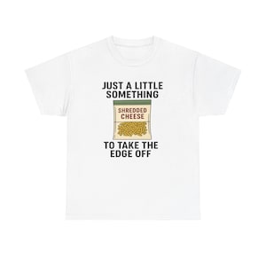 Just a Little Something (Shredded Cheese Tee), Funny Comfort Food Shirt
