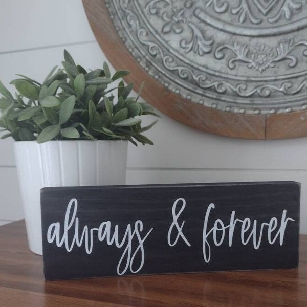 Always and Forever Wood Block Sign, Always and Forever Gift, Handcrafted Gift,  Wedding Gift, Engagement Gift, Anniversary Gift