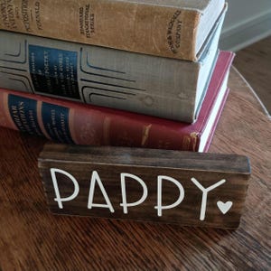 Pappy Wood Sign, Gift for Pappy, I love Pappy Sign, Gift for Grandpa, Father&#39;s Day, Grandparent&#39;s Day, Pappy Painted Wood Sign