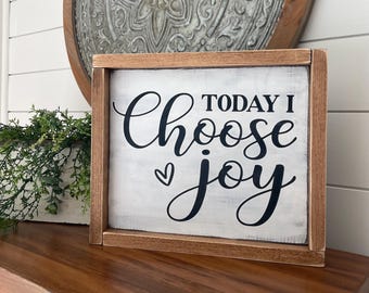 Today I Choose Joy Framed Hand Painted Distressed Wood Hand Painted Sign