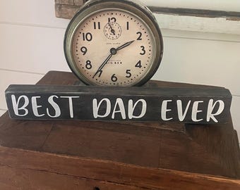 Best Dad Ever Hand Painted Wood Sign, Gift for Dad or Father's Day