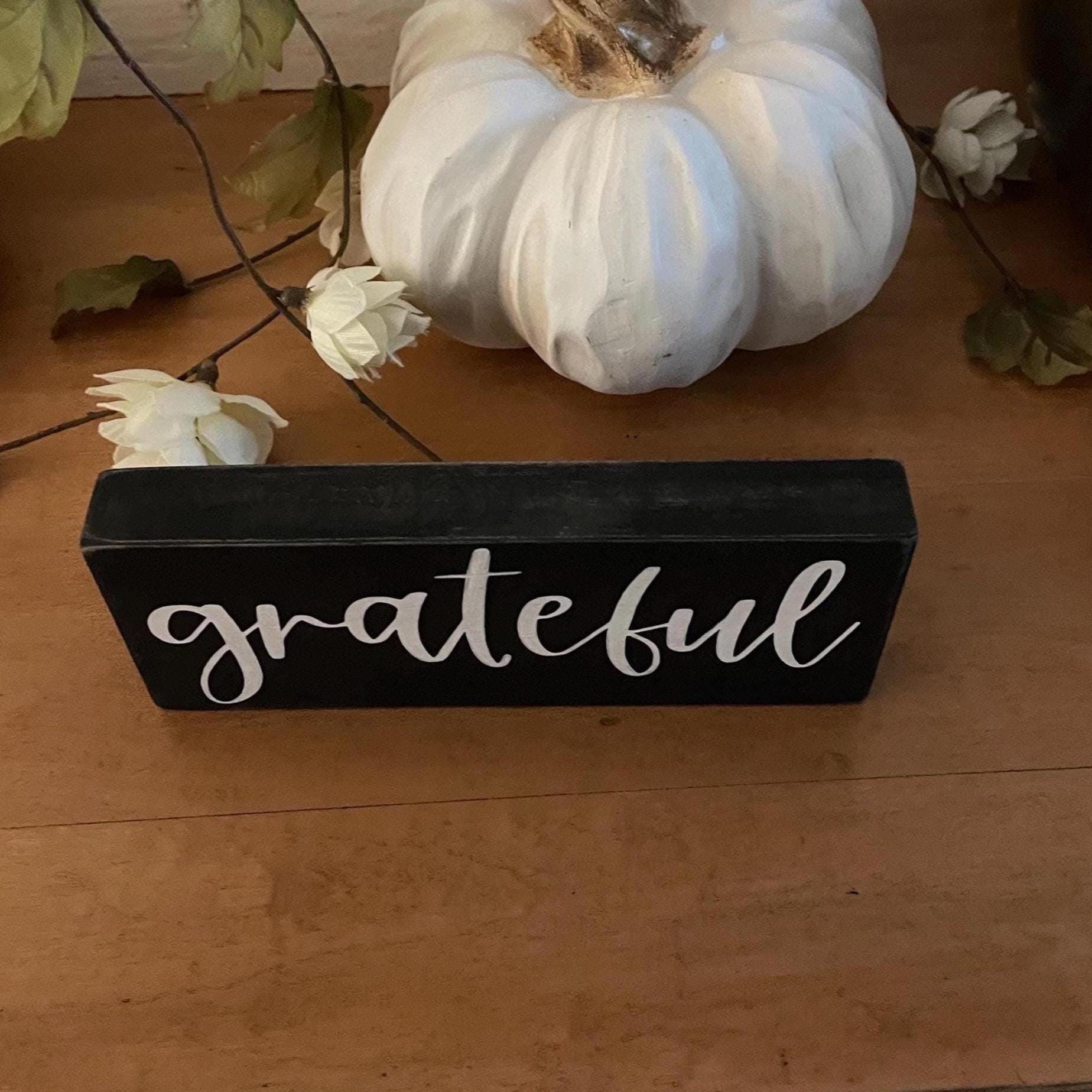 Grateful Wood Block Sign, Grateful Sign, Thanksgiving Decor, Thanksgiving Hostess Gift, Gift Under 10, Friend Gift, Home Decor