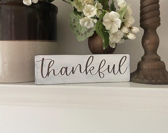 Thankful Wooden Hand Painted Distressed Sign for Home or Office Decor, Encouragement Sign, Fall and Thanksgiving Decor