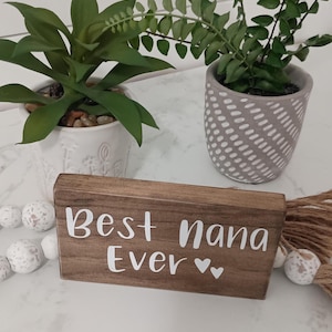 Best Nana Sign, Gift for Grandma, Gift for mom, Gift for Nana