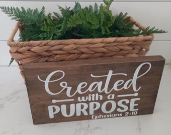 Created With a Purpose Wood Block Sign, Ephesians 2:10, Religious Sign, Encouragement Gift, Home Decor, Farmhouse Style Neutral Decor
