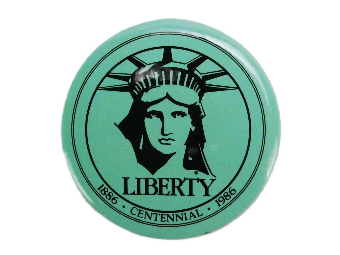 Statue of Liberty Pinback Button, Centennial Souvenir , 2.25 Round, LBT ...