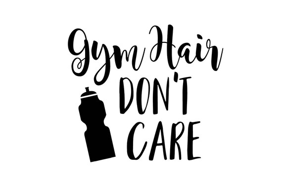 Download Gym Hair Don't Care SVG File sparkle svg svg saying | Etsy