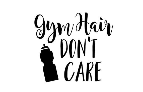 Download Gym Hair Don't Care SVG File sparkle svg svg saying | Etsy