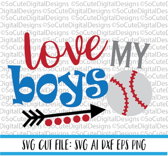 Love My Boys Svg Baseball Svg Baseball Cut File Silhouette Etsy