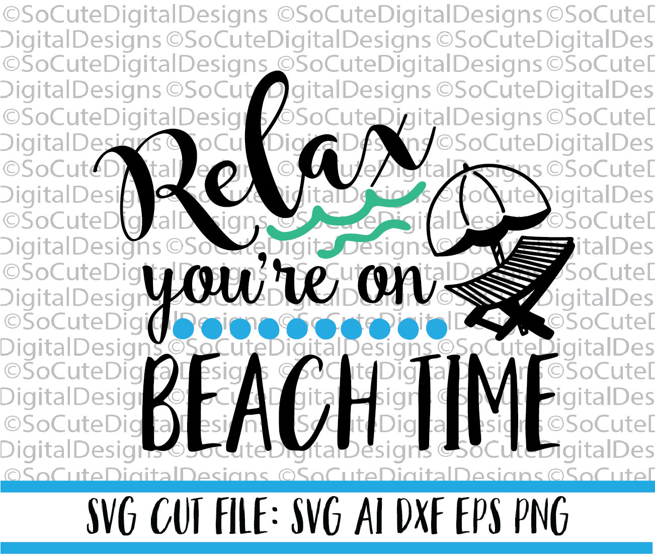Download Relax you're on Beach time SVG File beach svg summer | Etsy