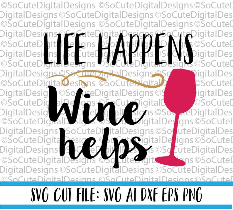 Free Free Wine Life Svg 289 SVG PNG EPS DXF File