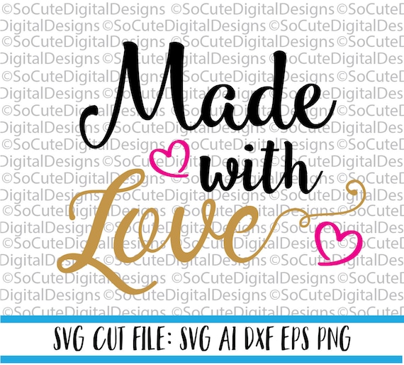 Download Made with Love SVG File svg saying baby svg heart svg girl ...