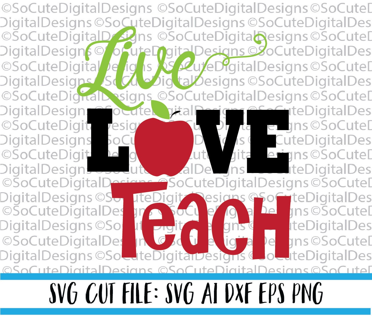 Download Live Love Teach SVG File teacher svg apple svg preschool ...