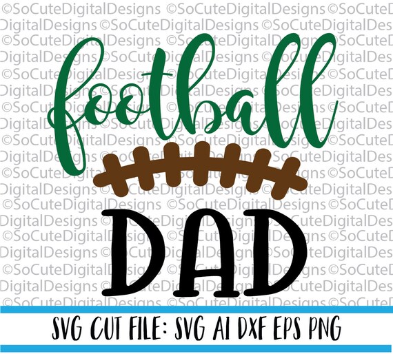 Download Free Football Dad Svg File Game Svg Football Svg Sister Brother Etsy SVG Cut Files