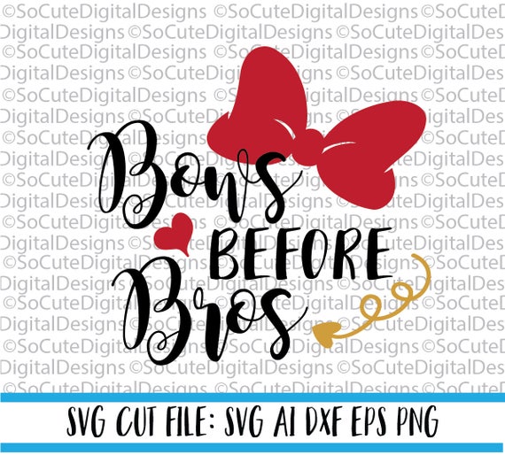 Bows Before Bros Svg File Svg Saying Minnie Svg Bow Svg Etsy