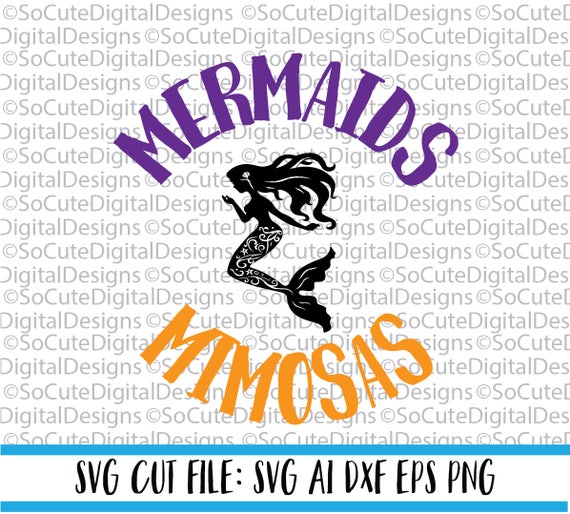 Download Mermaids and Mimosas SVG File wine svg mermaid svg beach ...